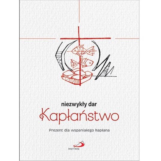 Kapłaństwo - niezwykły dar