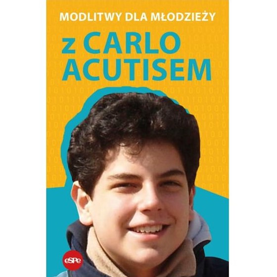 Modlitwy dla młodzieży z Carlo Acutisem