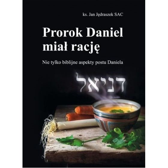 Prorok Daniel miał rację