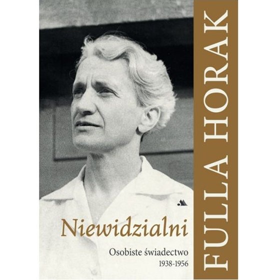 Niewidzialni. Osobiste świadectw 1938-1956