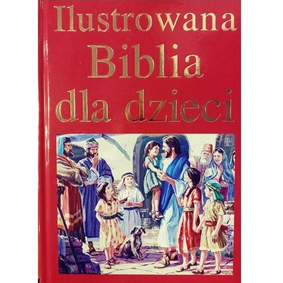 Ilustrowana Biblia dla dzieci