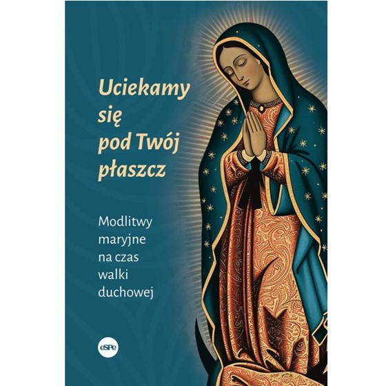 Uciekamy się pod Twój płaszcz