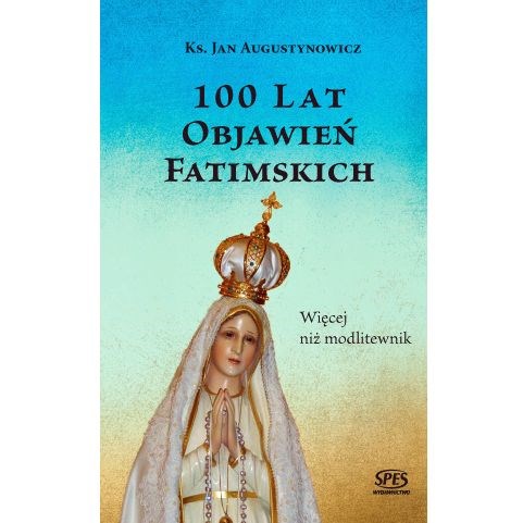 100 lat objawień fatimskich