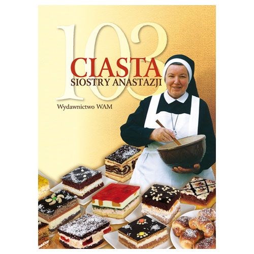 103 ciasta siostry Anastazji