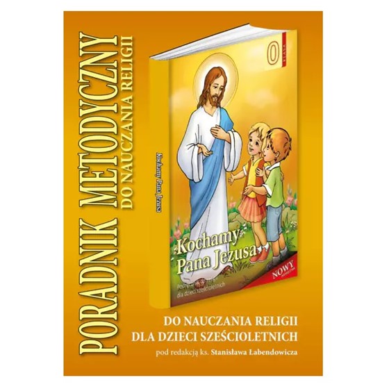 6-latki - Kochamy Pana Jezusa /podr. metodyczny