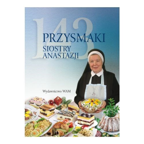 143 Przysmaki Siostry Anastazji