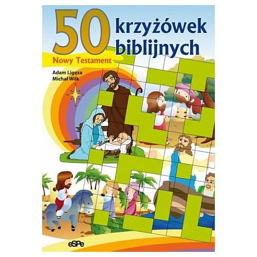 50 krzyżówek biblijnych. Nowy Testament