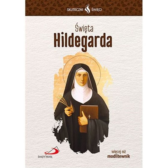 Skuteczni Święci. Hildegarda