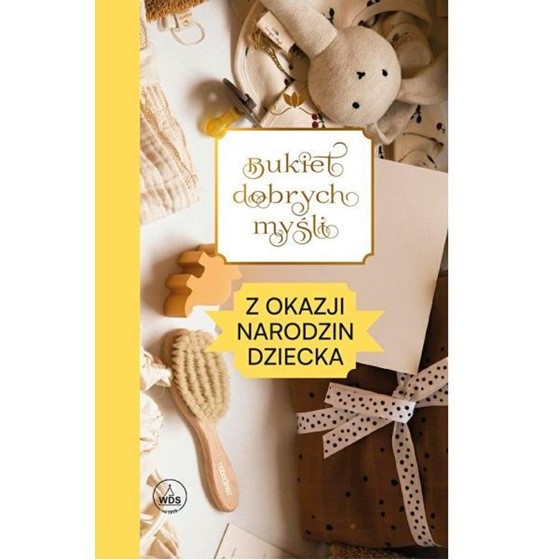 Bukiet dobrych myśli z okazji narodzin dziecka