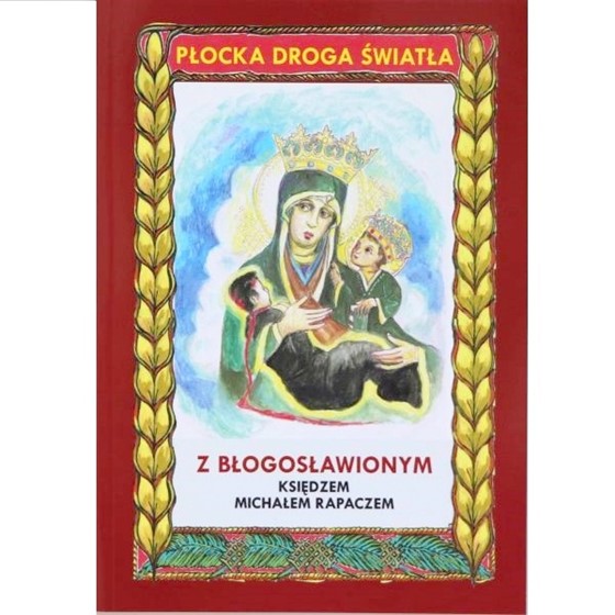 Płocka Droga Światła z bł. ks. Michałem Rapaczem
