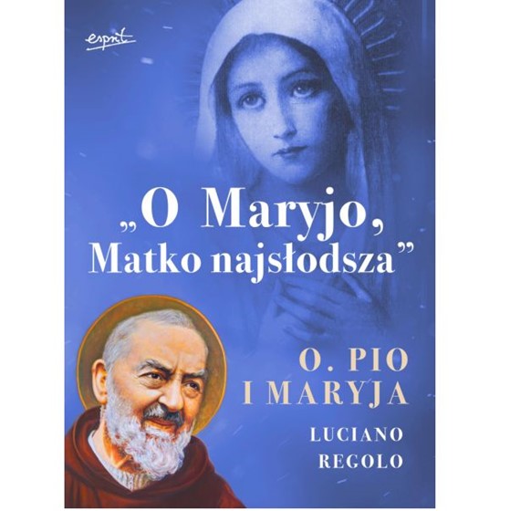 O Maryjo, Matko najsłodsza