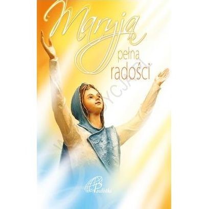 Maryja pełna radości