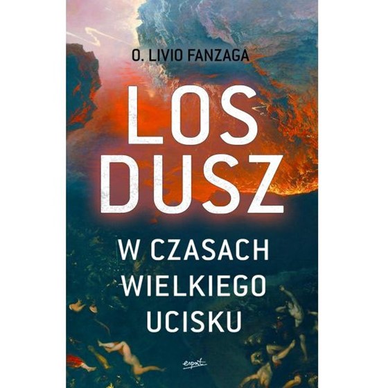 Los dusz w czasach wielkiego ucisku