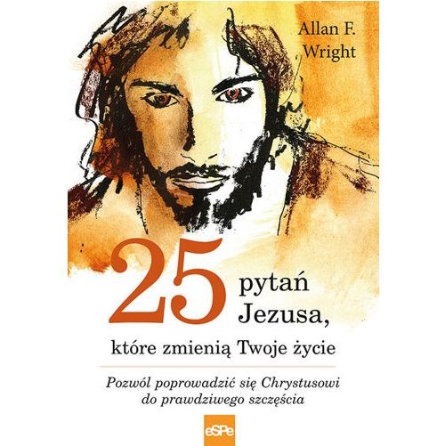 25 pytań Jezusa, które zmienią Twoje życie