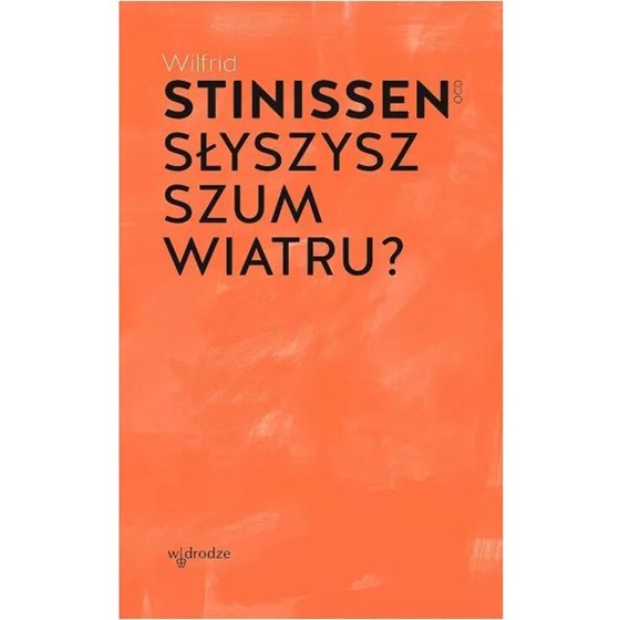 Słyszysz szum wiatru?