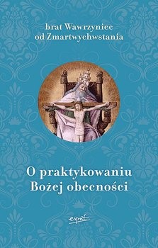 O praktykowaniu Bożej obecności