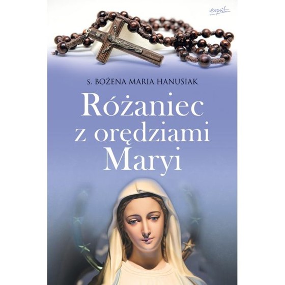 Różaniec z orędziami Maryi