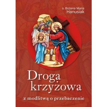 Droga Krzyżowa z modlitwą o przebaczenie