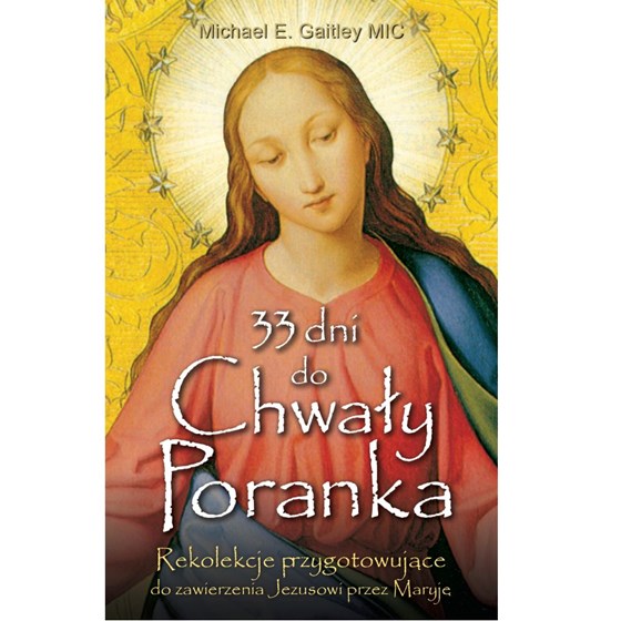 33 dni do chwały poranka