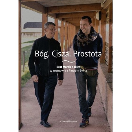 Bóg. Cisza. Prostota