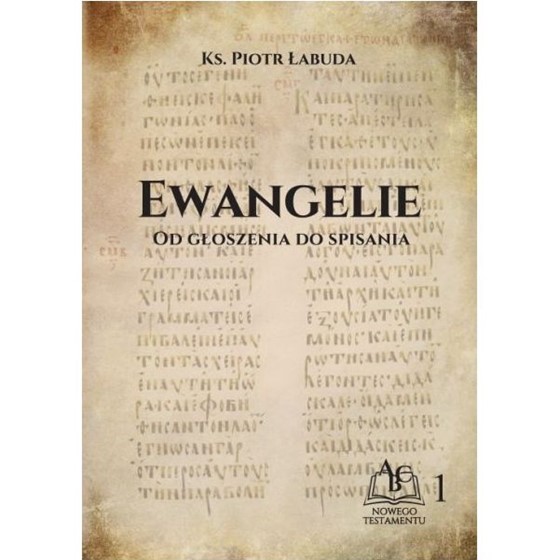 Ewangelie od głoszenia do spisania