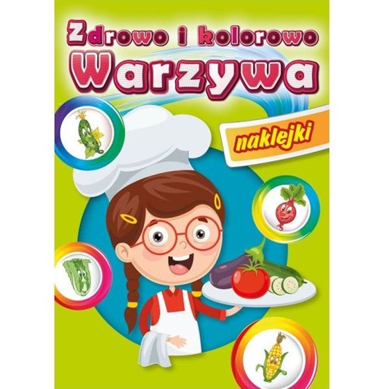 Zdrowo i kolorowo. Warzywa