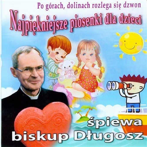 Najpiękniejsze piosenki dla dzieci. Biskup Długosz