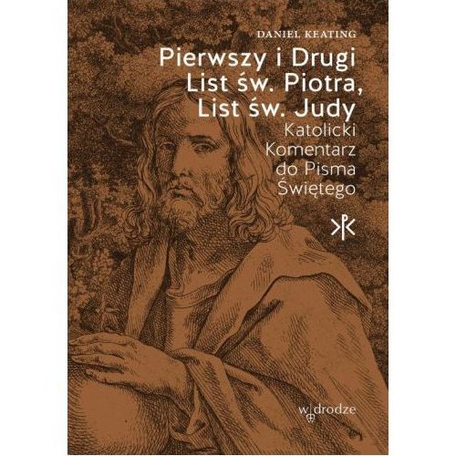 Pierwszy i drugi list Św. Piotra. Katolicki...