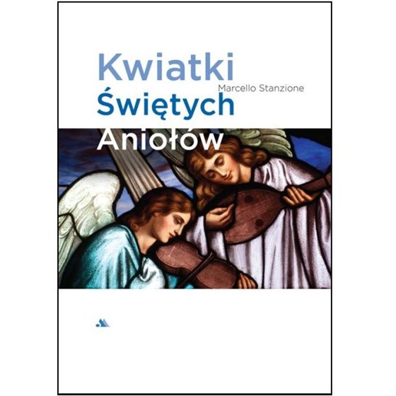 Kwiatki Świętych Aniołów