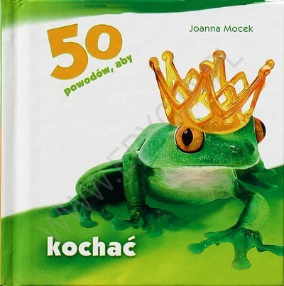 50 powodów, aby kochać