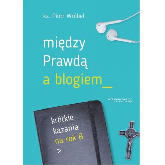 Między prawdą a blogiem /Rok B