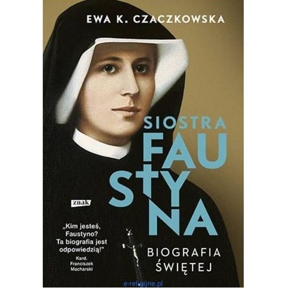 Święta Faustyna i Miłosierdzie Boże