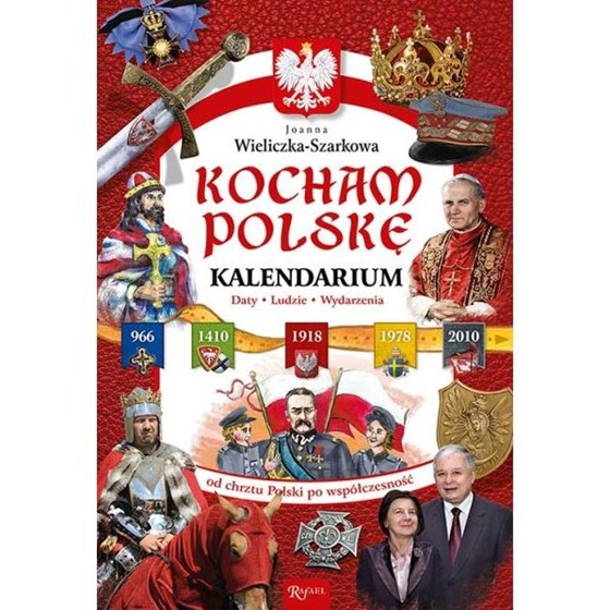 Kocham Polskę. Kalendarium