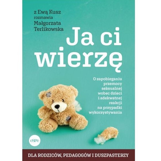 Ja Ci wierzę. O zapobieganiu przemocy seksualnej..