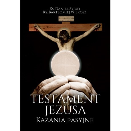 Testament Jezusa kazania pasyjne