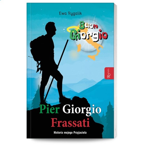 Buon Giorgio. Pier Giorgio Frassati