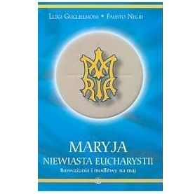 Maryja niewiasta Eucharystii