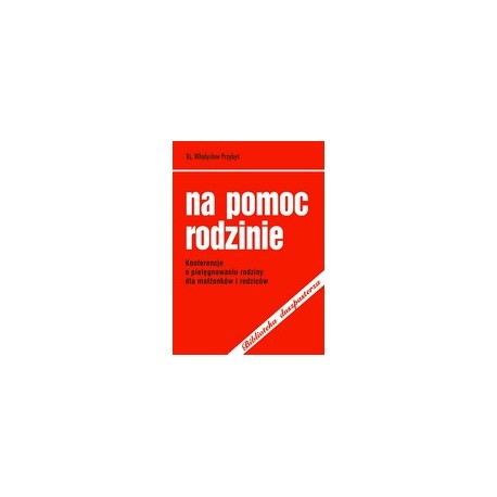 Na pomoc rodzinie