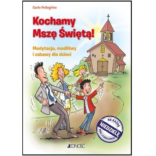 Kochamy Mszę Świętą