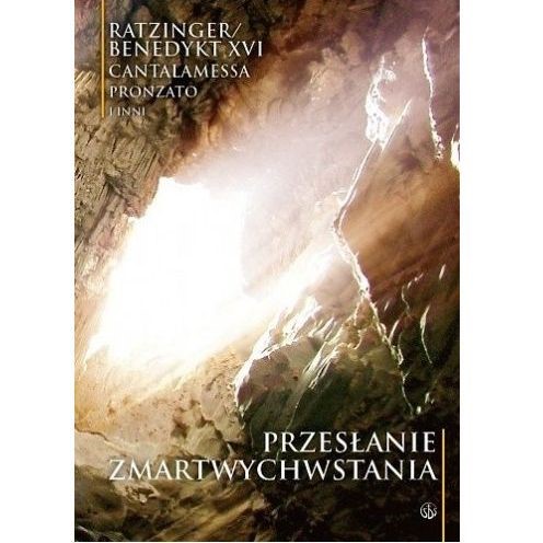 Przesłanie Zmartwychwstania