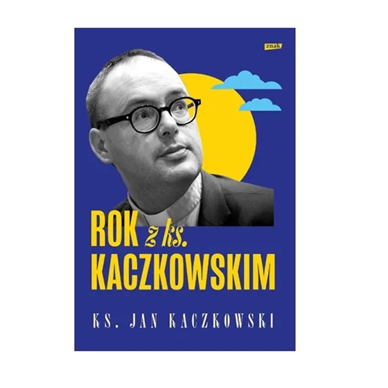 Rok z ks. Kaczkowskim