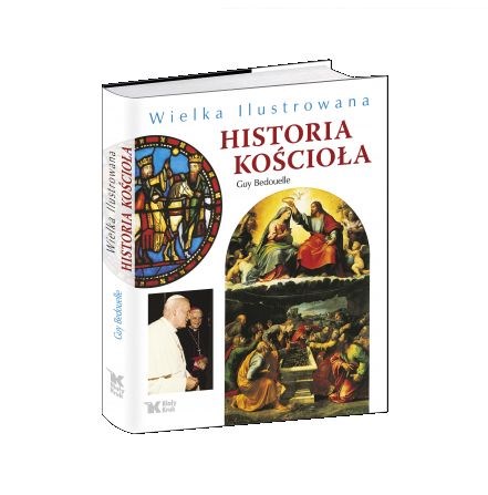 Wielka Ilustrowana Historia Kościoła