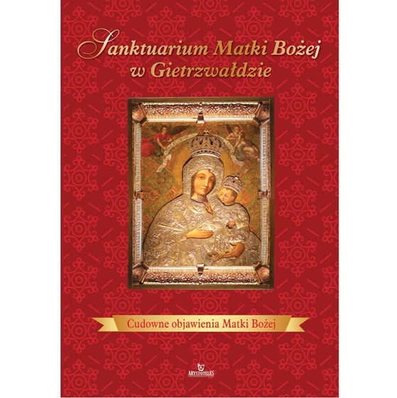 Sanktuarium Matki Bożej w Gietrzwałdzie