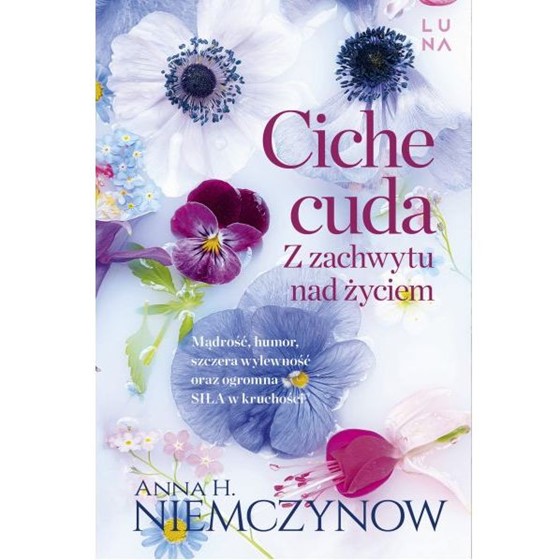 Ciche cuda. Z zachwytu nad życiem