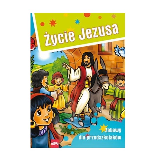 Życie Jezusa. Zabawy dla przedszkolaków