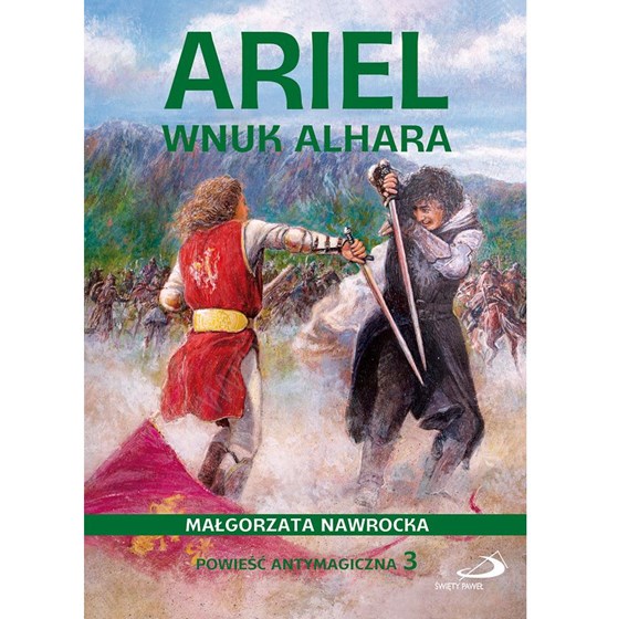 Ariel, wnuk Alhara. Powieść antymagiczna /Tom 3