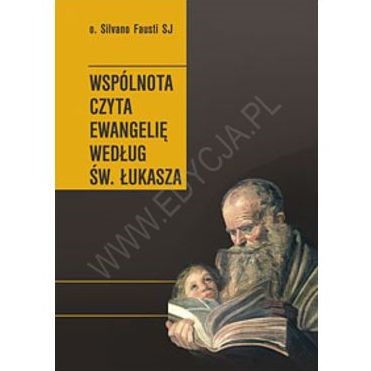 Wspólnota czyta Ewangelię wg św. Łukasza