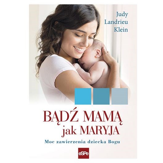 Bądź mamą jak Maryja