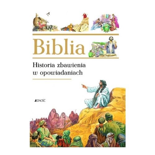 Biblia. Historia zbawienia w opowiadaniach