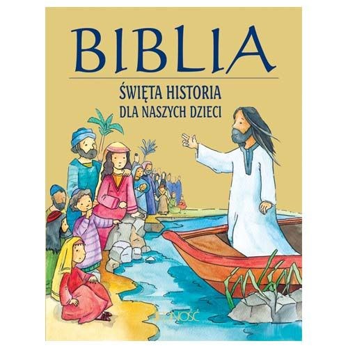 Biblia. Święta historia dla naszych dzieci (mała)